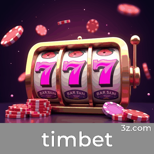 timbet: Desbloqueie Experiências Excepcionais